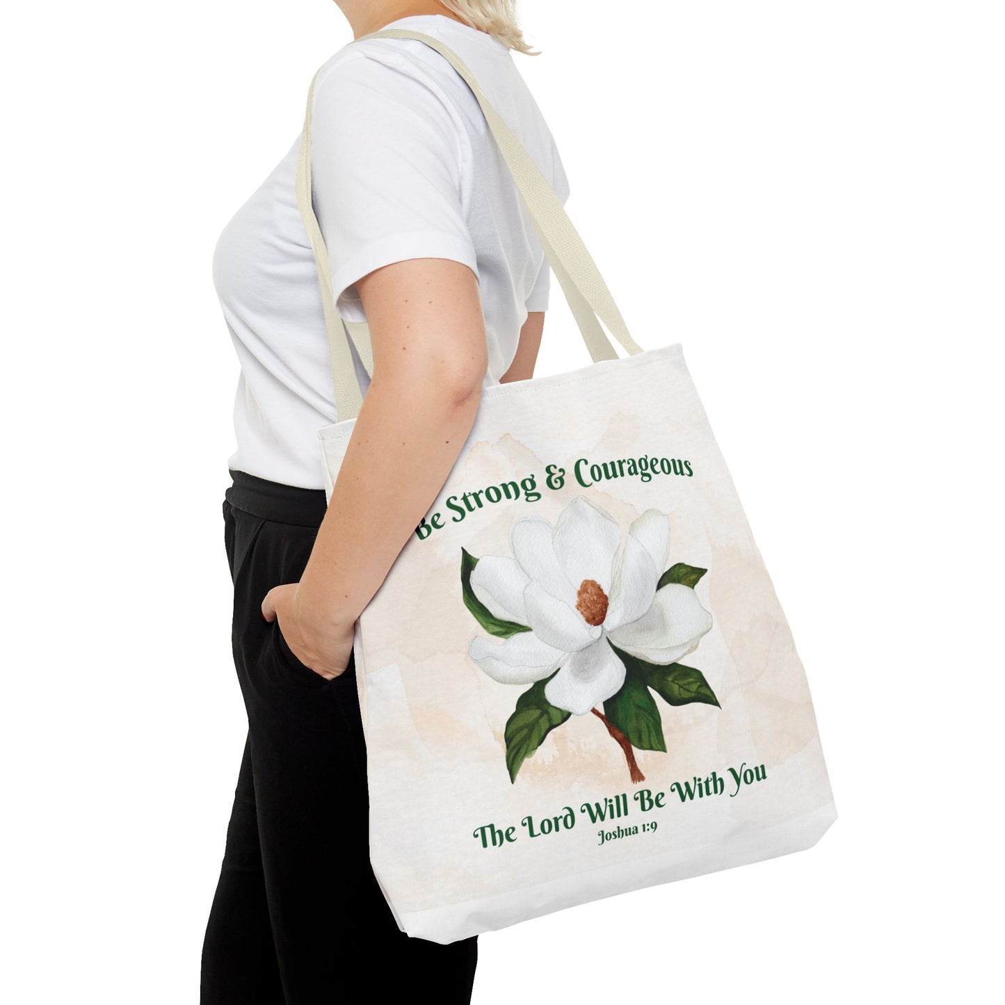 Joshua 1:9 Magnolia Tote Bag