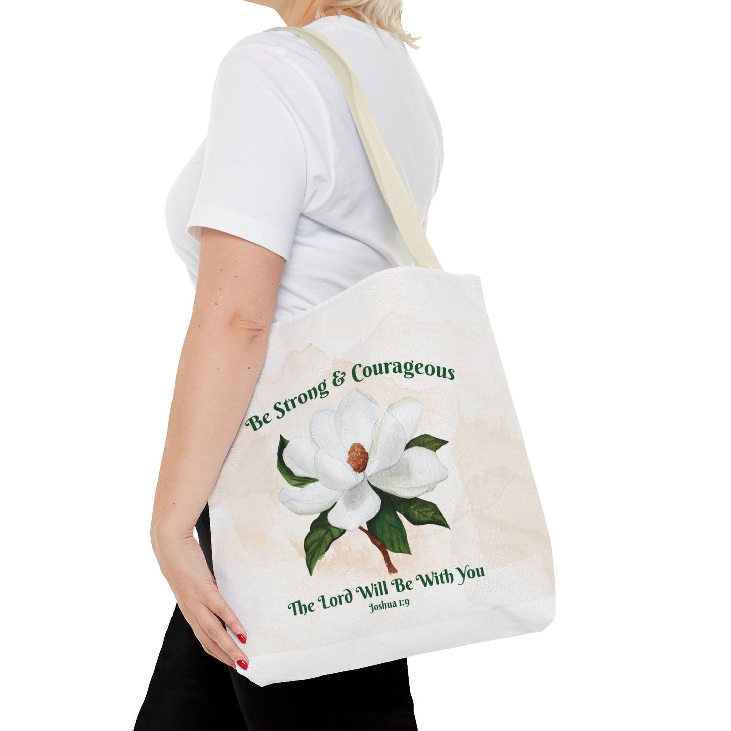 Joshua 1:9 Magnolia Tote Bag
