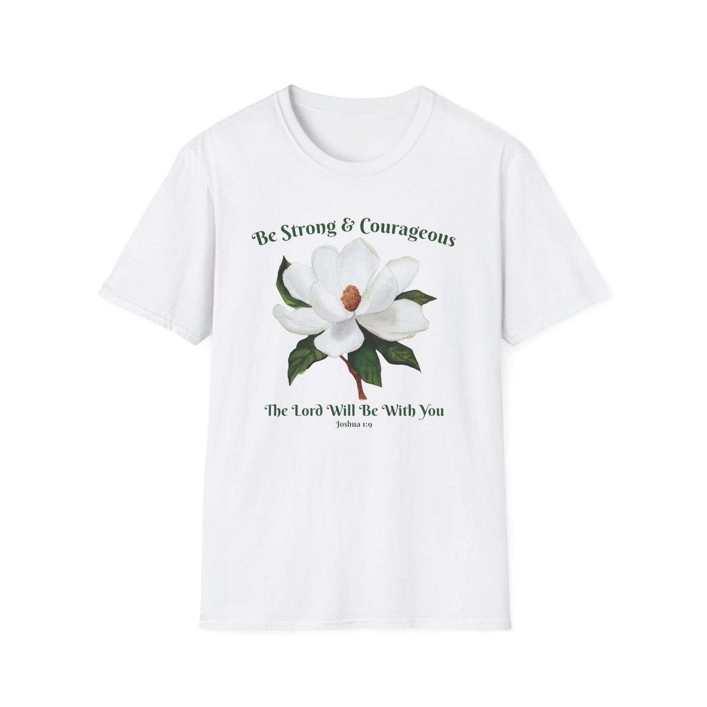 Joshua 1:9 Magnolia Unisex Softstyle T-Shirt