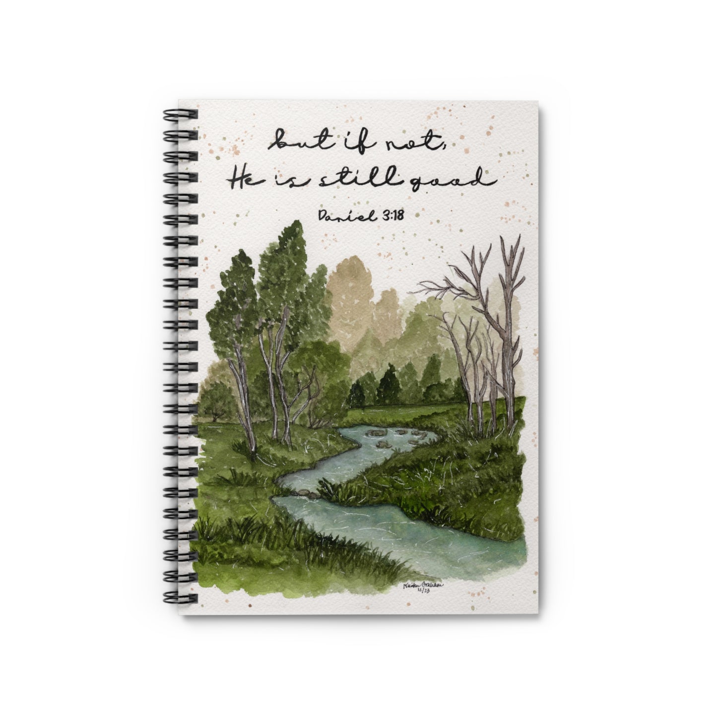 Daniel 3:18 Spiral Notebook