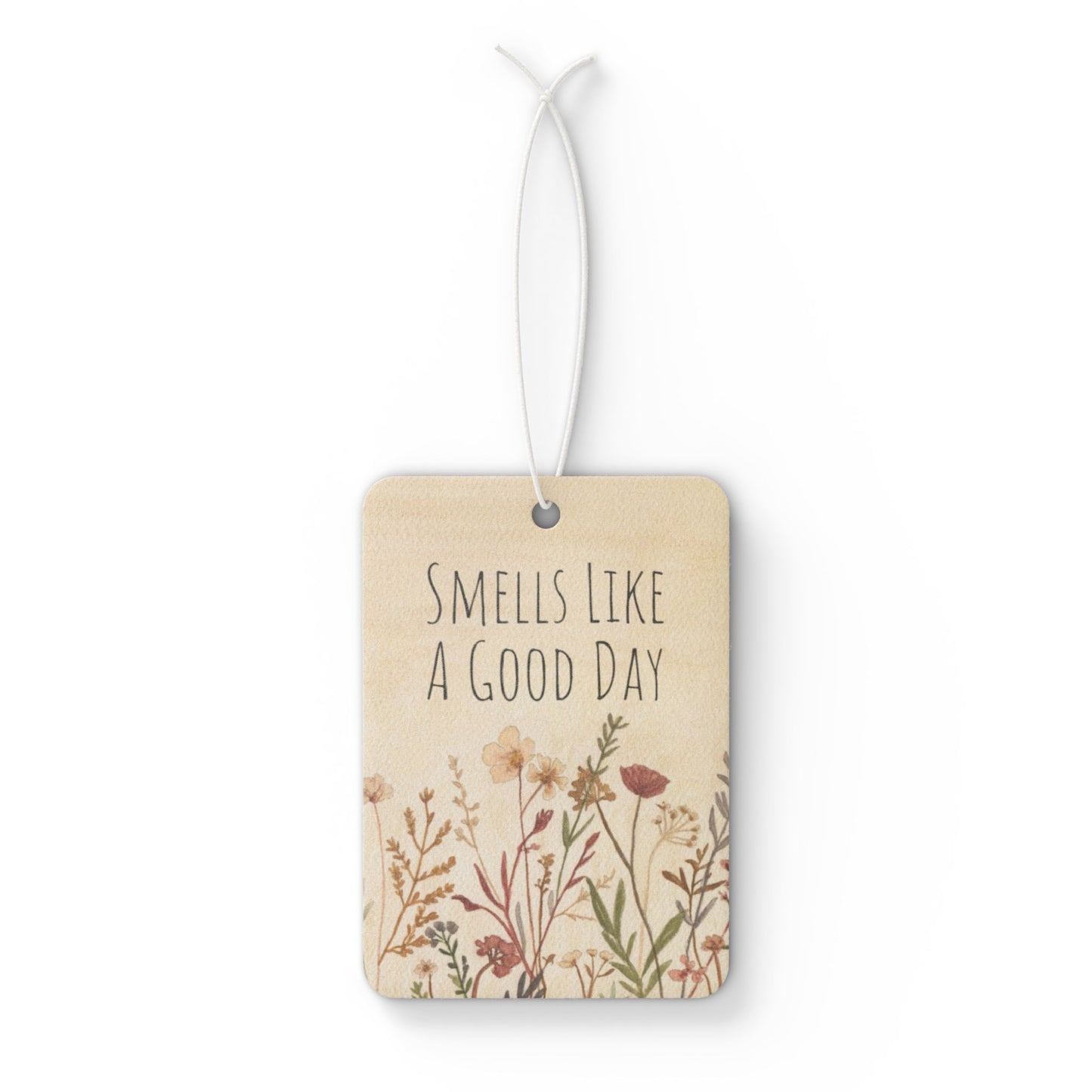 “Smells Like A Good Day” Wildflowers Air Freshener
